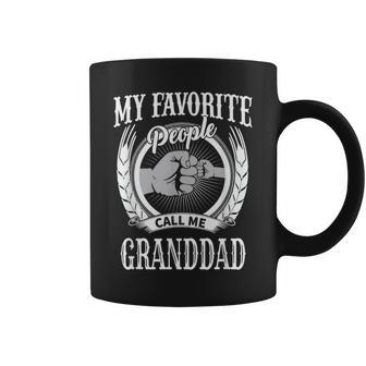 My Favorite People Call Me Granddad Grandpa Gift For Mens Coffee Mug | Mazezy
