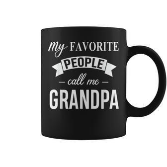 My Favorite People Call Me Grandpa Gift Fathers Day Birthday Coffee Mug - Seseable
