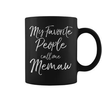My Favorite People Call Me Memaw Fun Cute Coffee Mug | Mazezy