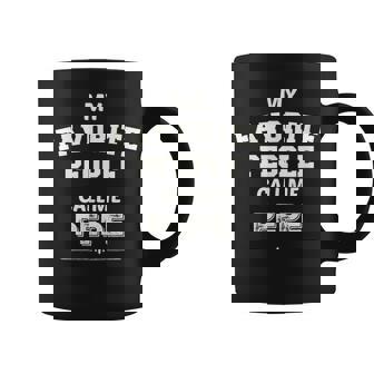My Favorite People Call Me Pepe Gift For Grandpa Gift For Mens Coffee Mug | Mazezy