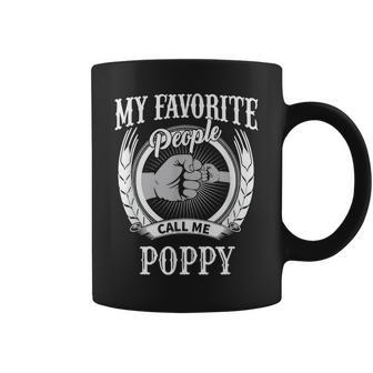 My Favorite People Call Me Poppy Grandpa Gift For Mens Coffee Mug | Mazezy