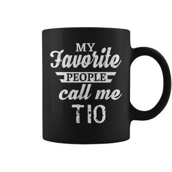 My Favorite People Call Me Tio Mexican Spanish Uncle Gift For Mens Coffee Mug | Mazezy