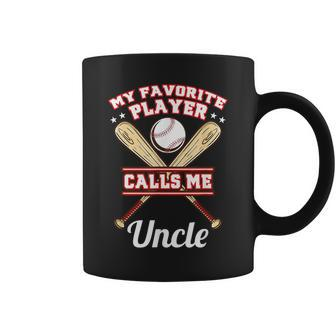 My Favorite Player Calls Me Uncle Baseball Coffee Mug - Thegiftio UK