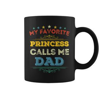 My Favorite Princess Calls Me Dad Vintage Dad Coffee Mug - Seseable