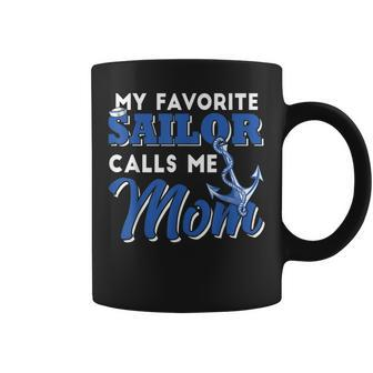 My Favorite Sailor Calls Me Mom Mothers Day Coffee Mug | Mazezy