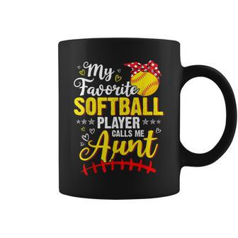 My Favorite Softball Player Calls Me Aunt Softball Player Coffee Mug | Mazezy