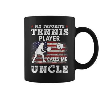 My Favorite Tennis Player Calls Me Uncle Gift For Mens Coffee Mug | Mazezy CA