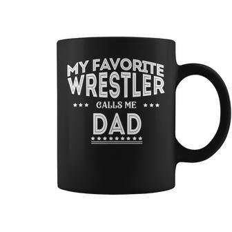 My Favorite Wrestler Calls Me Dad Funny Wrestling T Coffee Mug | Mazezy