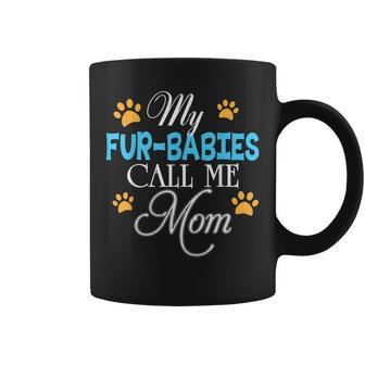 My Fur-Babies Call Me Mom Dog Cat Lover Mother Father Day Coffee Mug - Thegiftio UK