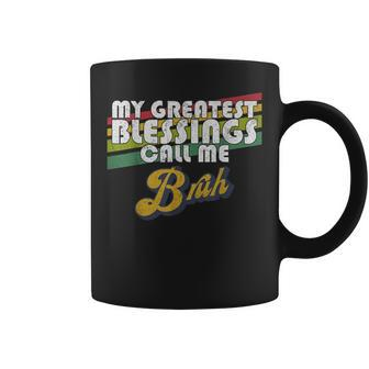 My Greatest Blessings Call Me Bruh Dad Mom Coffee Mug | Mazezy