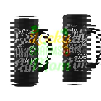My Lucky Charms Call Me Mom Happy St Patricks Day Lucky Mama Coffee Mug - Seseable