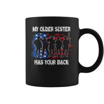 My Older Sister Has Your Back Military T Coffee Mug | Mazezy
