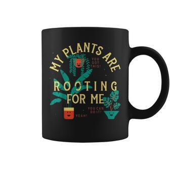 My Plants Are Rooting For Me  V2 Coffee Mug