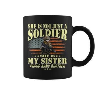 My Sister Is A Solider Hero Proud Army Brother Sibling Gift Coffee Mug | Mazezy