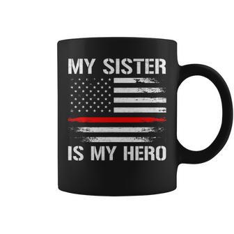 My Sister Is My Hero Firefighter Thin Red Line Coffee Mug | Seseable UK