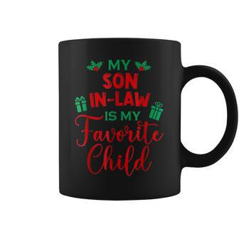 My Son In Law Is My Favorite Child From Mother In Law Xmas Coffee Mug - Seseable