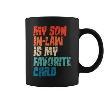 My Son-In-Law Is My Favorite Child Funny Mom Coffee Mug | Mazezy