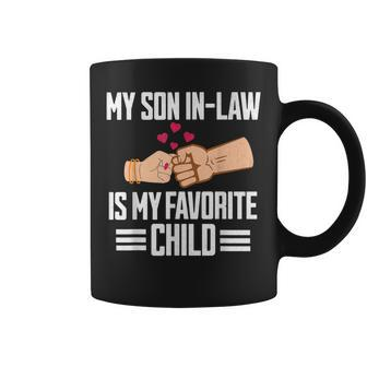My Son In-Law Is My Favorite Child Funny Mother In Law Coffee Mug | Mazezy