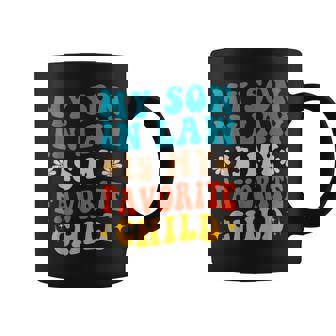 My Son In Law Is My Favorite Child Retro Funny Mother In Law Coffee Mug | Mazezy