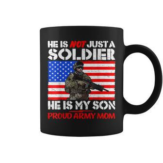 My Son Is A Soldier Proud Army Mom Military Mother Gifts Coffee Mug | Mazezy DE