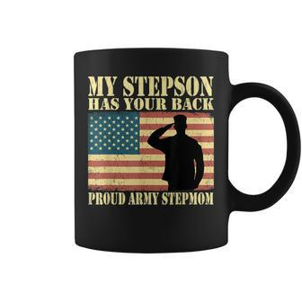My Stepson Has Your Back Proud Army Stepmom Military Mom Coffee Mug | Mazezy