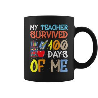 My Teacher Survived 100 Days Of Me Funny School Boys Girls V3 Coffee Mug - Seseable