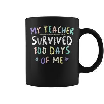 My Teacher Survived 100 Days Of Me Funny School V17 Coffee Mug - Seseable