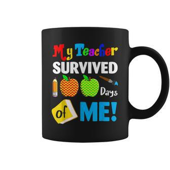My Teacher Survived 100 Days Of Me Funny School V19 Coffee Mug - Seseable