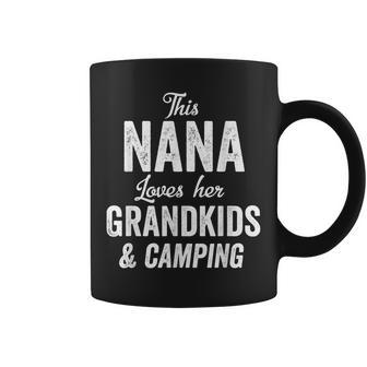 Nana Loves Camping Grandkids Gift Idea Mothers Day Camper Coffee Mug