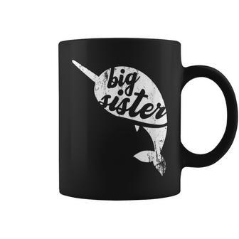 Narwhal Big Sister For Women And Girls Narwhal Sister Coffee Mug | Mazezy