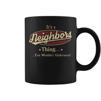 Neighbors Personalized Name Gifts Name Print S With Name Neighbors Coffee Mug - Seseable