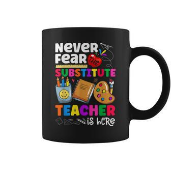 Never Fear The Substitute Teacher Is Here Funny Teacher Coffee Mug - Thegiftio UK