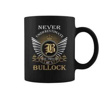 Never Underestimate The Power Of A Bullock Coffee Mug - Seseable