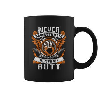 Never Underestimate The Power Of A Butt Coffee Mug - Seseable
