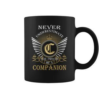 Never Underestimate The Power Of A Companion Coffee Mug - Seseable