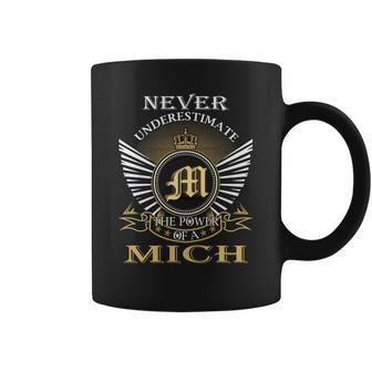 Never Underestimate The Power Of A Mich Coffee Mug - Seseable