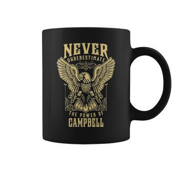 Never Underestimate The Power Of Campbell Personalized Last Name Coffee Mug - Seseable
