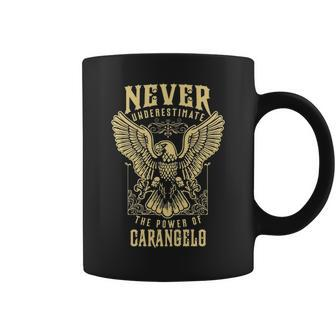 Never Underestimate The Power Of Carangelo Personalized Last Name Coffee Mug - Seseable