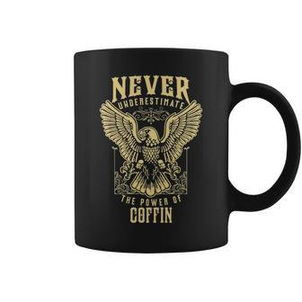 Never Underestimate The Power Of Coffin Personalized Last Name Coffee Mug - Seseable