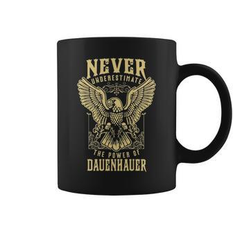 Never Underestimate The Power Of Dauenhauer Personalized Last Name Coffee Mug - Seseable