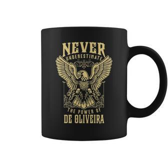 Never Underestimate The Power Of De Oliveira Personalized Last Name Coffee Mug - Seseable