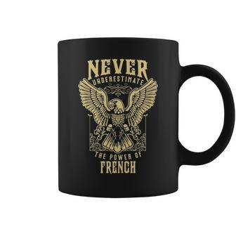Never Underestimate The Power Of French Personalized Last Name Coffee Mug - Seseable