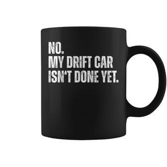 No My Car Isnt Done Yet Funny Car Mechanic Garage Coffee Mug