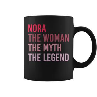 Nora The Woman Myth Legend Personalized Name Birthday Gift Coffee Mug - Seseable