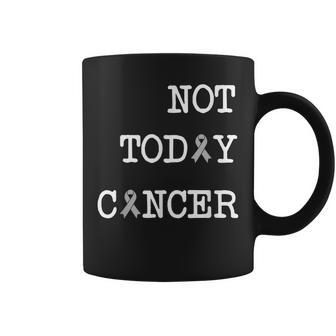 Not Today Cancer S Brain Cancer Awareness Shirt Gift Coffee Mug | Mazezy