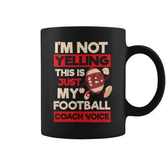 Not Yelling Football Coach Voice Design Football Coach Coffee Mug - Thegiftio UK