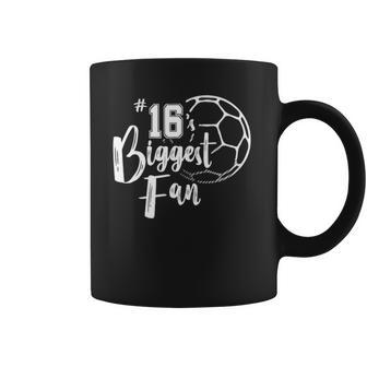 Number 16S Biggest Fan Soccer Player Mom Dad Family Coffee Mug - Thegiftio UK