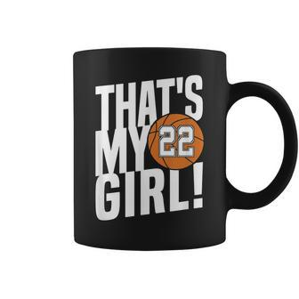 Number Twentytwo Thats My Girl 22 Basketball Mom Dad Coffee Mug | Mazezy UK