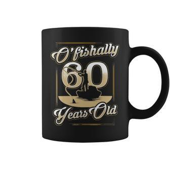 O-Fishally 60 Years Old 60Th Birthday Fishing Gift Coffee Mug - Seseable