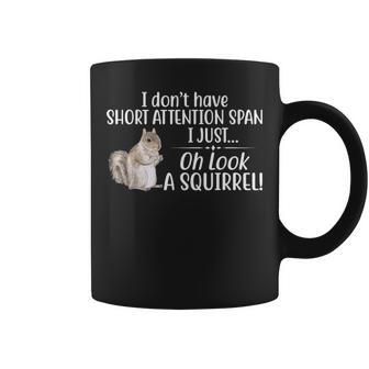 Oh Look A Squirrel Funny Adhd Short Attention Span Coffee Mug | Seseable FR